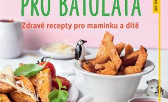 Tip na novou knihu: Vaříme pro batolata – zdravé recepty pro maminku a dítě - Těhotenství.cz